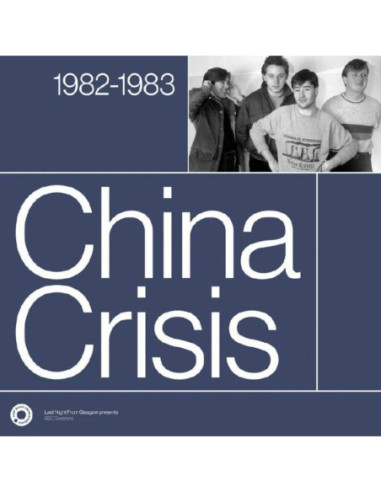 China Crisis - The Complete Sessions 1982-1983