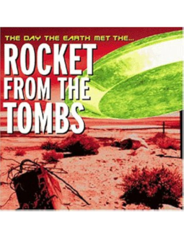 Rocket From The Tomb - Day The Earth Met The Rocket From The Tombs