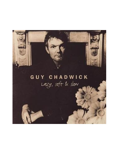 Chadwick, Guy - Lazy, Soft and Slow