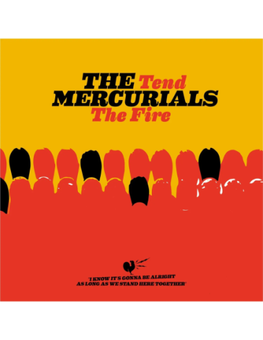 Mercurials, The - Tend The Fire - (CD)