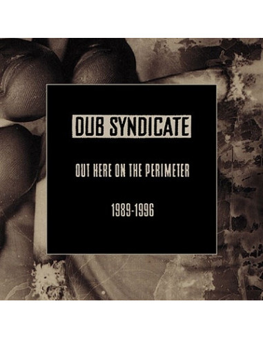 Dub Syndicate - Out Here On The Perimeter (1989-1996) - (CD)