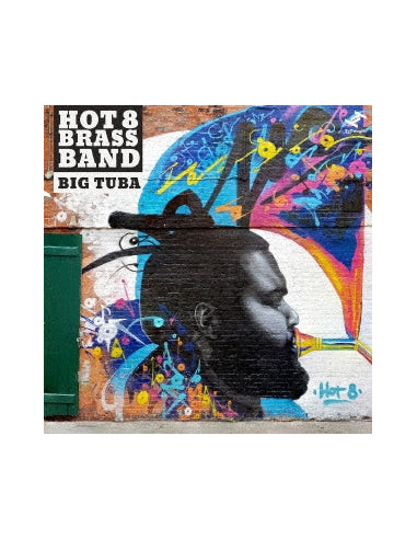 Hot 8 Brass Band - Big Tuba - (CD)