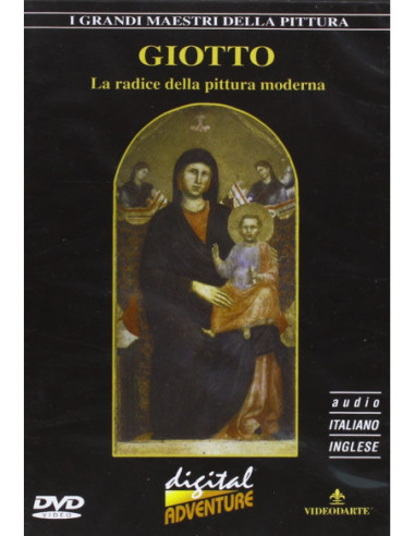 Giotto - La Radice Della Pittura Moderna