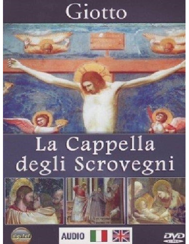 Giotto - La Cappella Degli Scrovegni