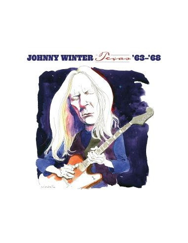 Winter, Johnny - Texas '63-'68