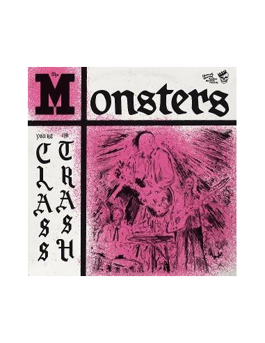 Monsters - You Re Class, I M Trash  (Pink 2025 Artwork)