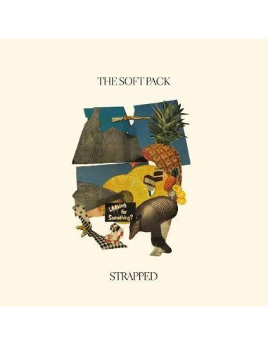 The Soft Pack - Strapped