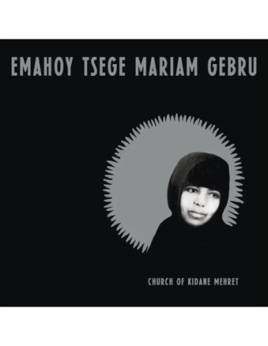 Emahoy Tsege Mariam - Church Of Kidane Mehret (Clear Vinyl)