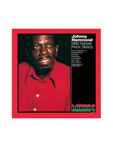 Johnny Hammond - Wild Horses Rock Steady - (CD)