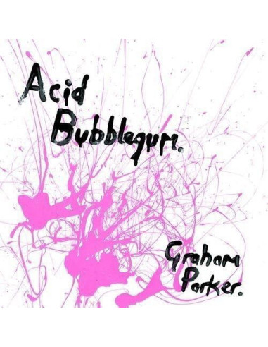 Parker Graham - Acid Bubblegum (Lp and 7p)