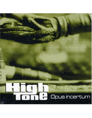 High Tone - Opus Incertum