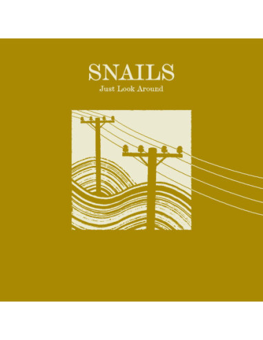 Snails - Just Look Around