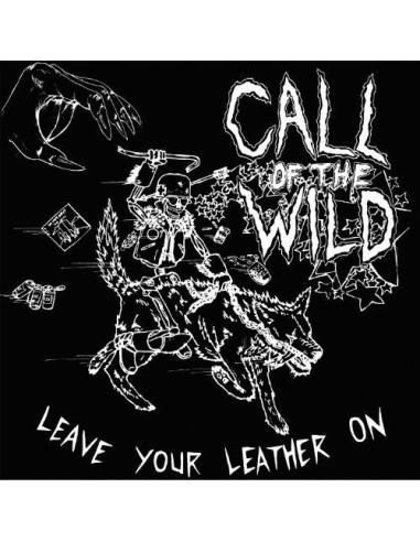 Call Of The Wild - Leave Your Leather On