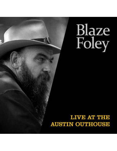 Foley, Blaze - Live At The Austin Outhouse