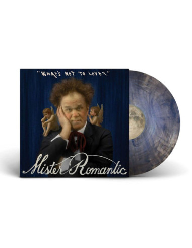 Mister Romantic - What S Not To Love? (Blue Marble Vinyl)