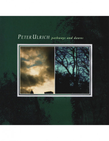 Ulrich Peter - Pathways And Dawns