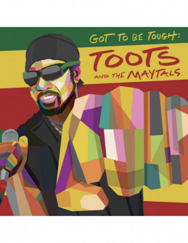 Toots & The Maytals - Got To Be Tough