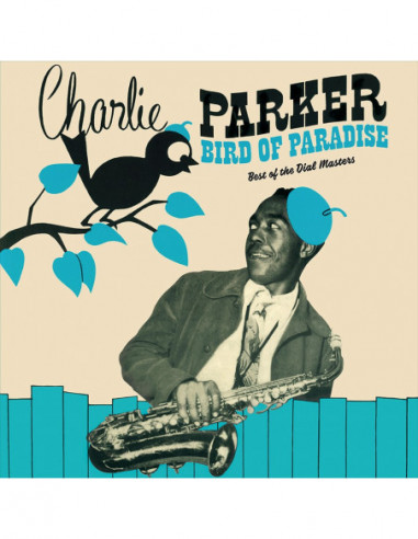 Parker Charlie - Bird Of Paradise - Best Of The Dial Masters (Vinyl Green Limited Edt.)