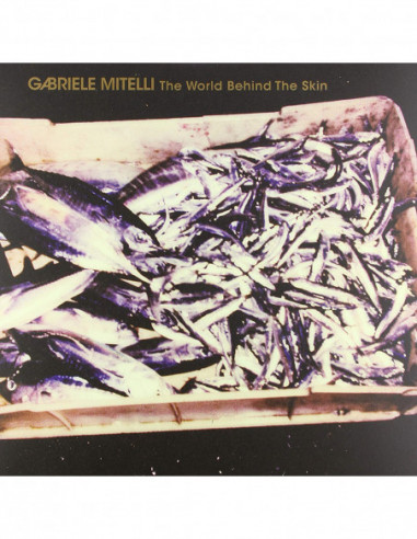 Mitelli Gabriele - World Behind The Skin