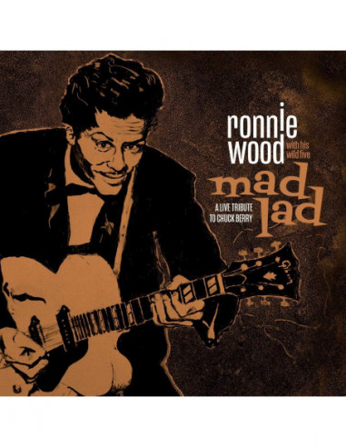 Wood Ronnie With His Wild Five - Mad Lad A Live Tribute To Chuck Berry