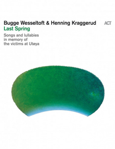 Wesseltoft Bugge, Henning Kraggerud - Last Spring