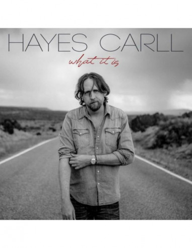 Carll Hayes - What It Is