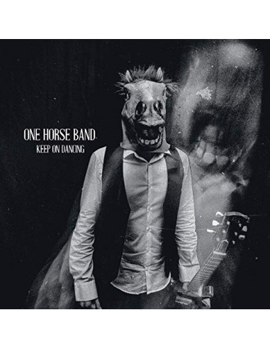 One Horse Band - Keep On Dancing