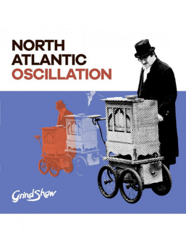 North Atlantic Oscillation - Grind Show