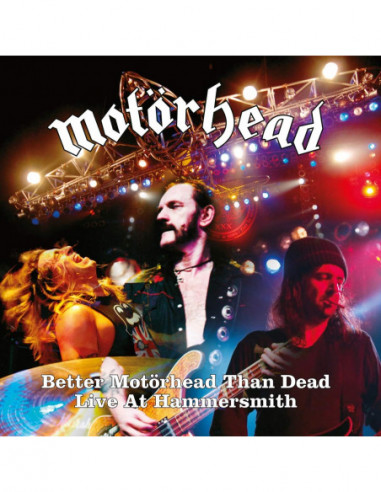 Motorhead - Better Motorhead Than Dead (Live At Hammersmith)