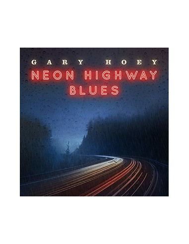 Hoey Gary - Neon Highway Blues