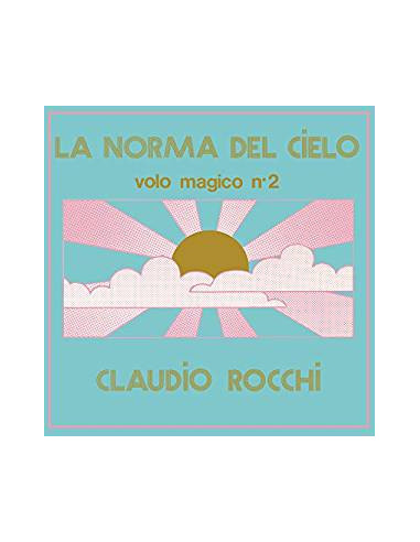 Rocchi Claudio - La Norma Del Cielo (Volo Magico Vol.2)(140 Gr.Gatefold Sleeve)