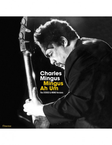 Mingus Charles - Ah Hum (The Original Stereo & Mono Versions)