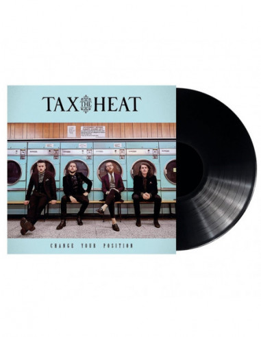 Tax The Heat - Change Your Position