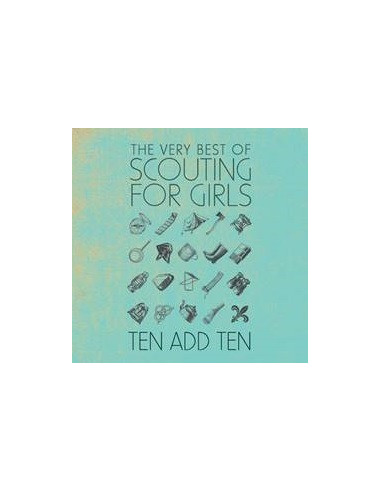 Scouting For Girls - Ten Add Ten The Very Best Of Scouting For Girls