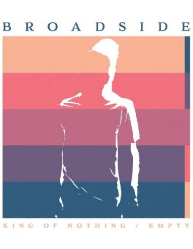 Broadside - King Of Nothing, Empty