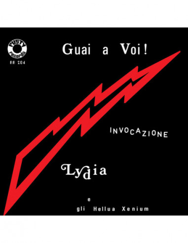 Lydia E Gli Hellua Xenium - Guai A Voi Invocazione (7" Colored Vinyl Solid Red + Poster) Rsd 2017