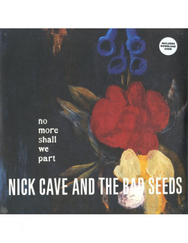 Cave Nick & The Bad Seeds - No More Shall We Part