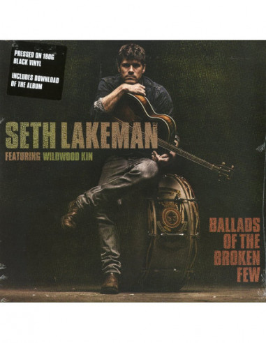 Lakeman Seth - Ballads Of The Broken Few