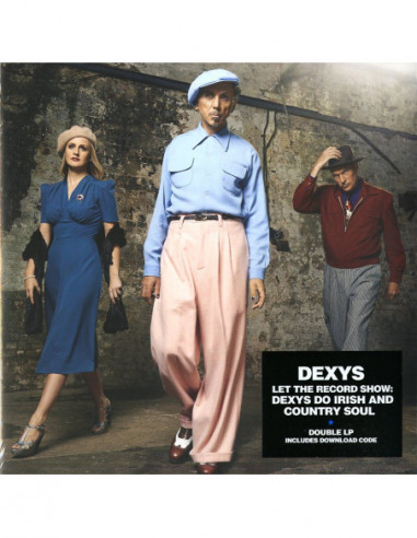 Dexys - Let The Record Show: Dexys Do Irish And Country So