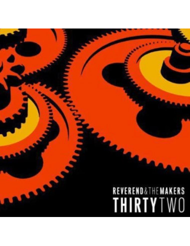 Reverend And The Makers - Thirtytwo