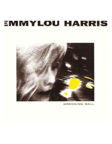 Harris Emmylou - Wrecking Ball