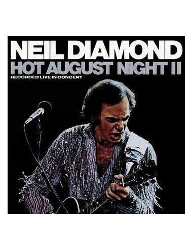 Diamond Neil - Hot August Night Ii (180 Gr. Vinyl Back To Black)