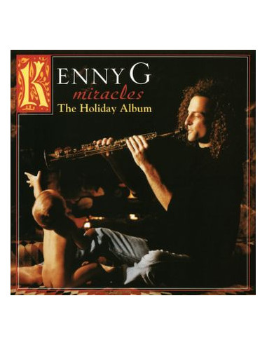 Kenny G - Miracles: The Holiday Album