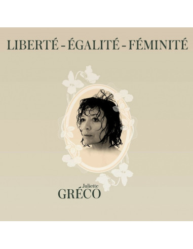 Juliette Greco - Liberte, egalite, feminite