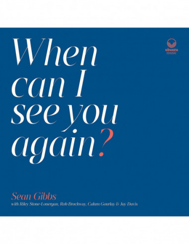 Gibbs Sean - When Can I See You Again?