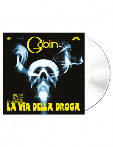 O. S. T. -La Via Della Droga( Goblin) - La Via Della Droga (180 Gr. Vinyl Crystal Gatefold Limited Edt.)