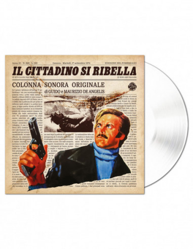 O. S. T. -Il Cittadino Si Ribella( Guido E Maurizio De Angelis) (180 Gr. Vinyl Crystal Gatefold Sleeve Limited Edt.)