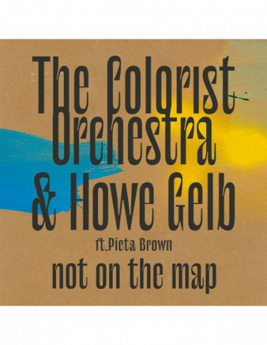 Colorist Orchestra & Howe Gelb - Not On The Map