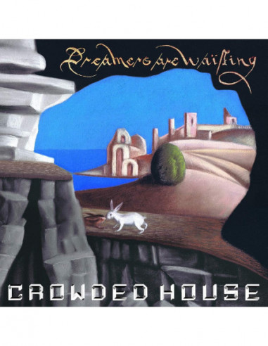 Crowded House - Dreamers Are Waiting - (CD)