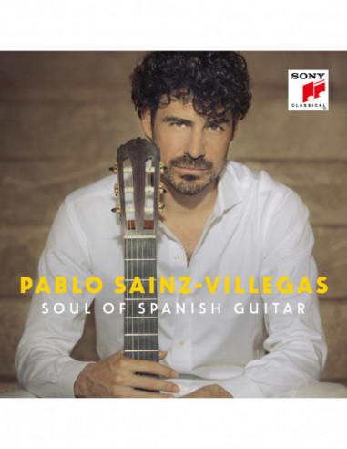 Pablo Sainz Villegas - Soul Of Spanish Guitar - (CD)